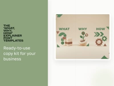 The 'What, Why, How' Explainer Post Templates