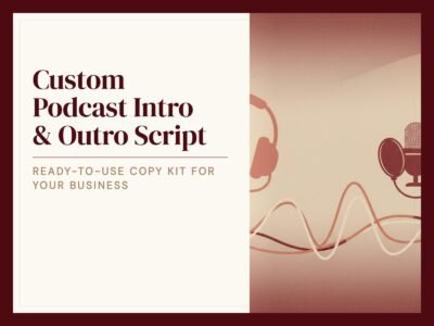 Custom Podcast Intro & Outro Script