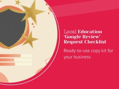 Local Education 'Google Review' Request Checklist