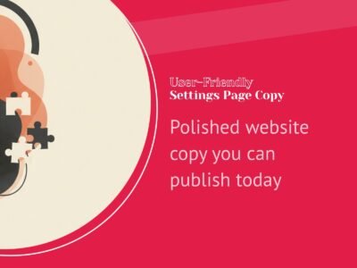 User-Friendly Settings Page Copy