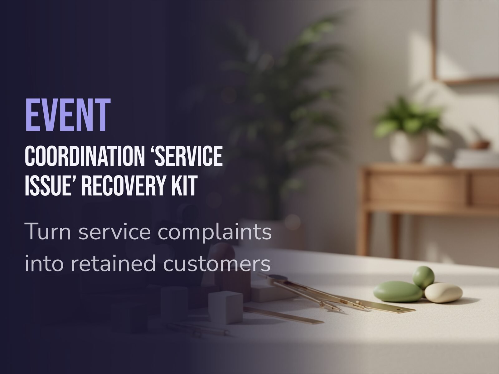 Event Coordination 'Service Issue' Recovery Kit
