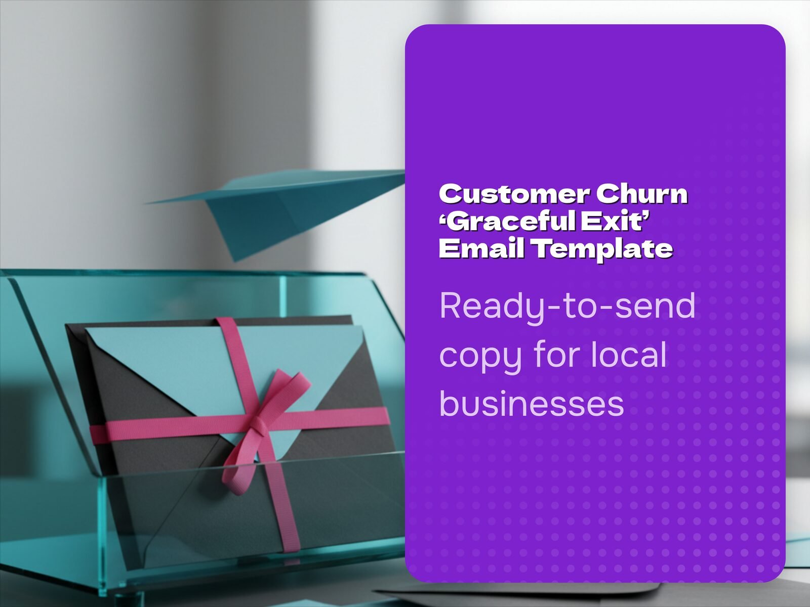 Customer Churn 'Graceful Exit' Email Template