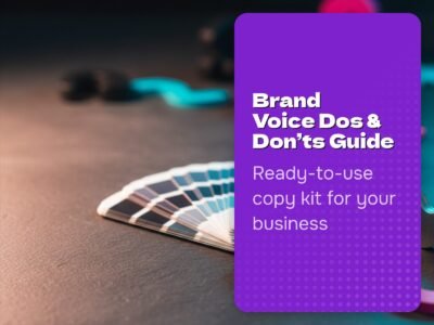 Brand Voice Dos & Don’ts Guide