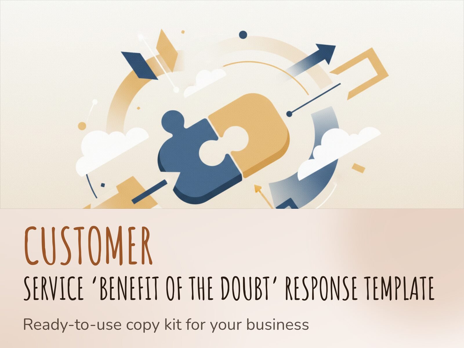Customer Service 'Benefit of the Doubt' Response Template