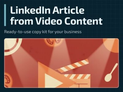 LinkedIn Article from Video Content