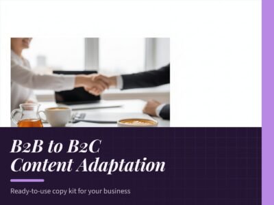 B2B to B2C Content Adaptation