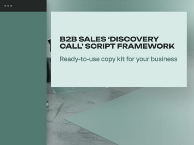 B2B Sales 'Discovery Call' Script Framework