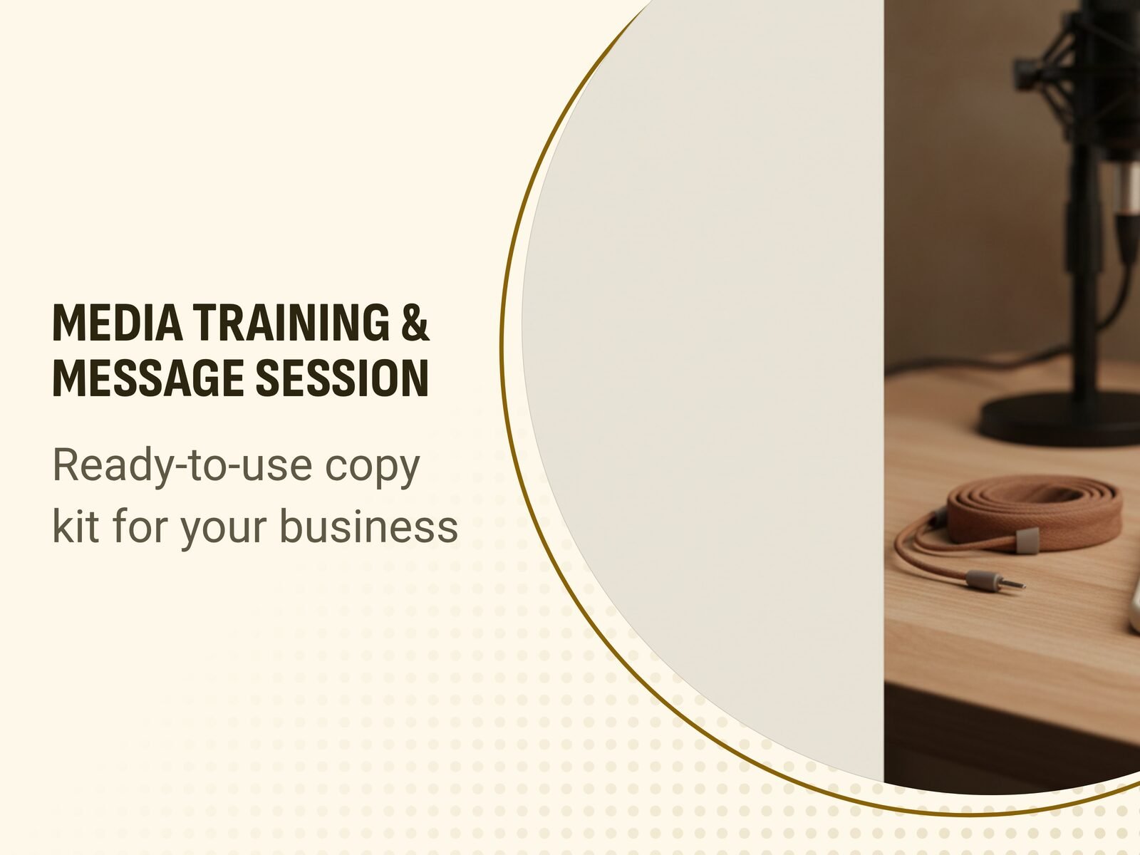 Media Training & Message Session