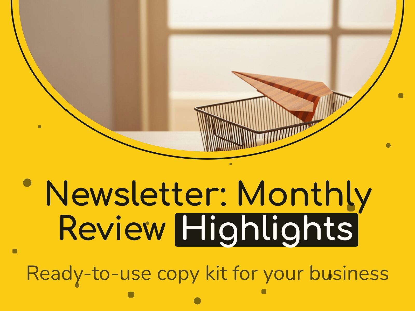 Newsletter: Monthly Review Highlights