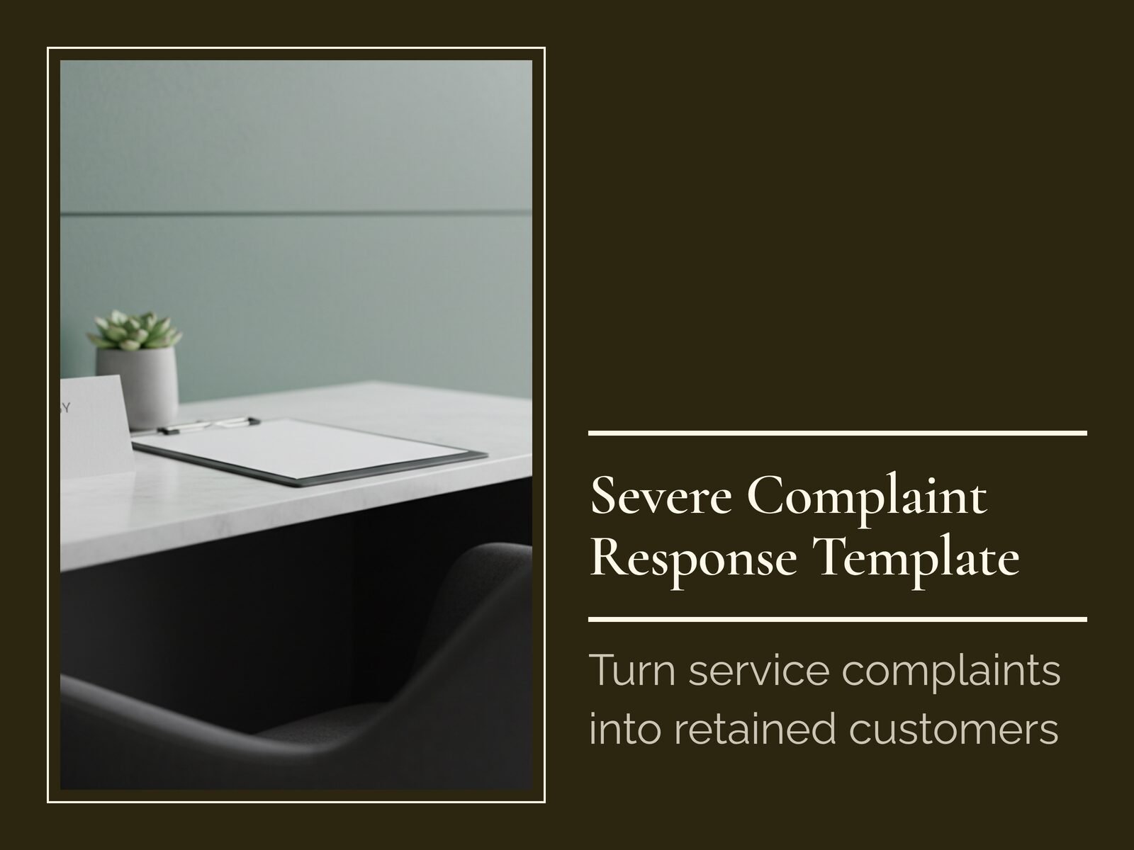 Severe Complaint Response Template