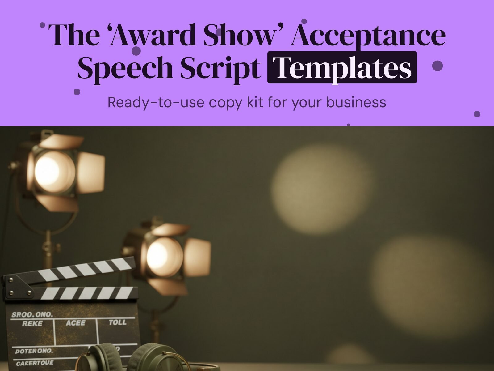The 'Award Show' Acceptance Speech Script Templates