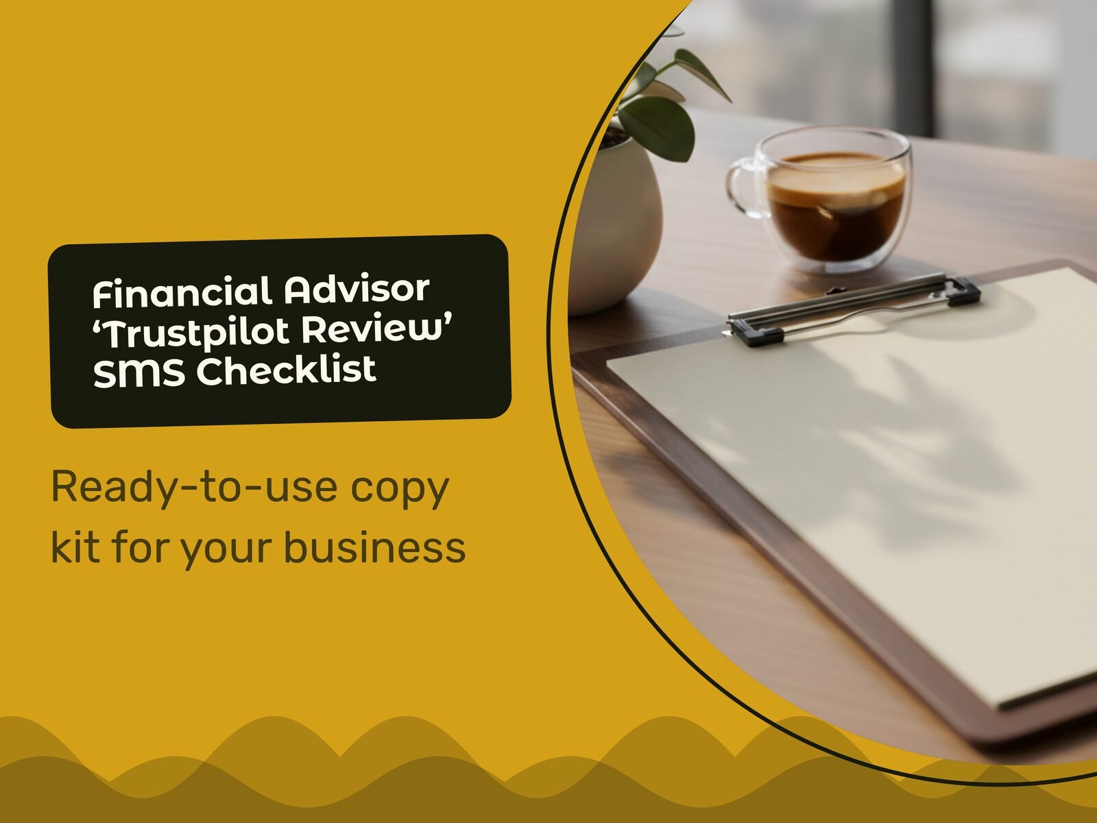 Financial Advisor 'Trustpilot Review' SMS Checklist