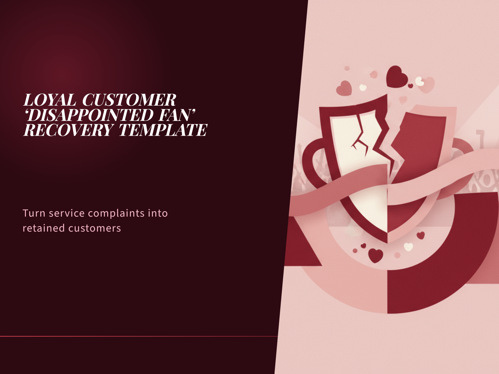 Loyal Customer 'Disappointed Fan' Recovery Template