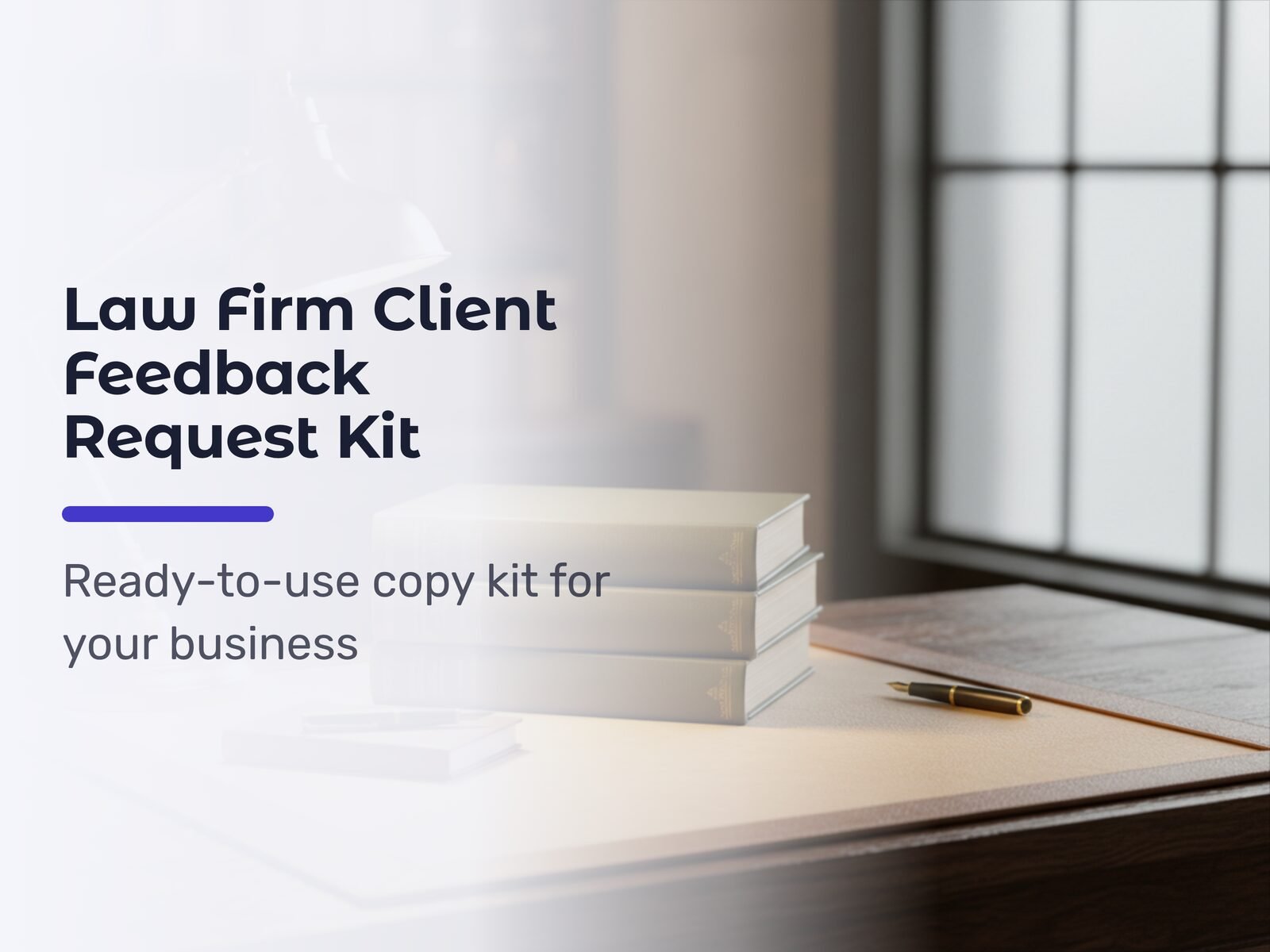 Law Firm Client Feedback Request Kit